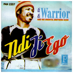 Ndi Ji Ego (feat. Oriental Brothers Int' Band)