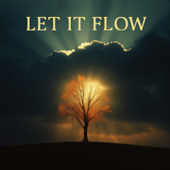 Let It Flow