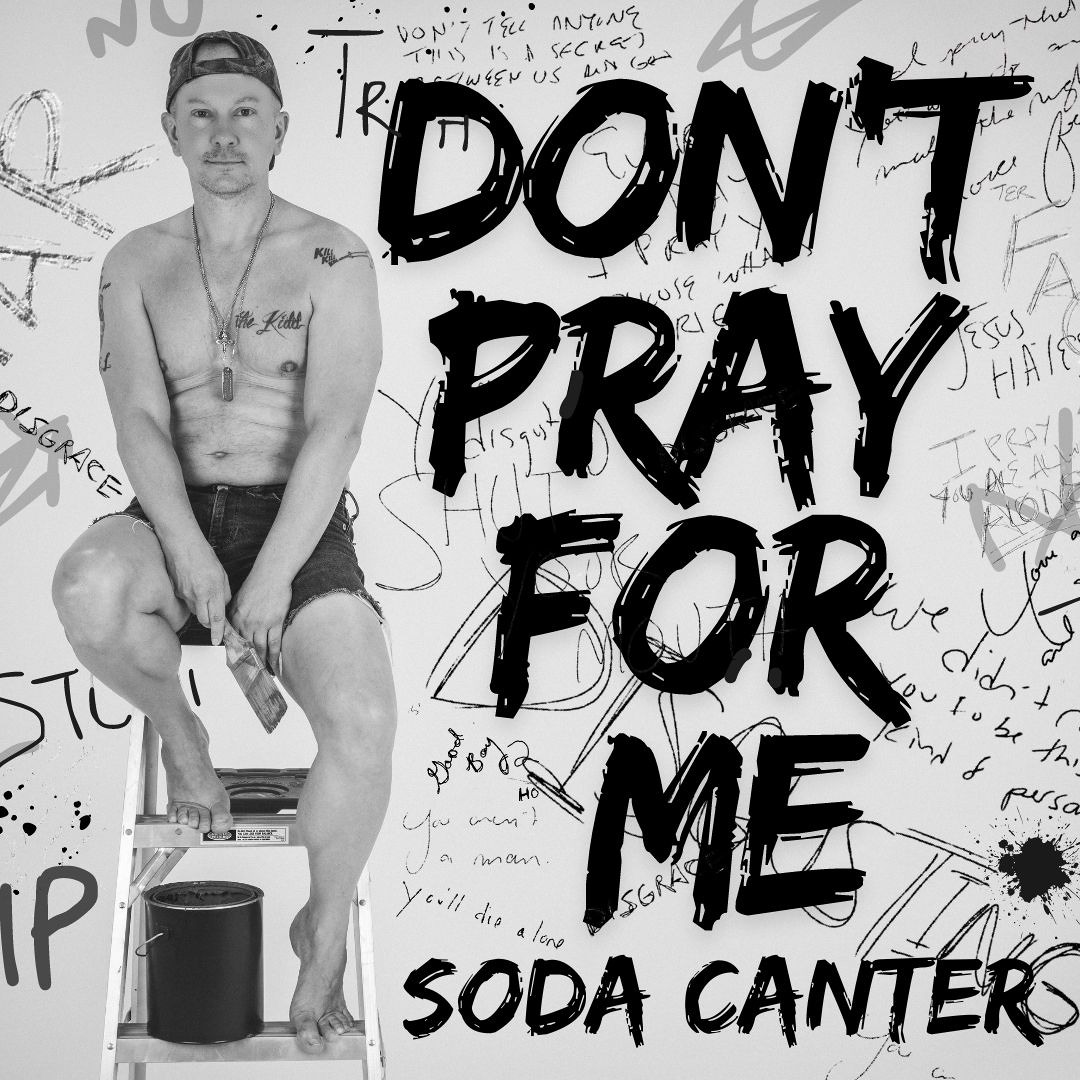 Don't Pray for Me