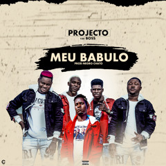 Projecto 100 Boss  - Meu Babulo (Prod. Dj Negro Xato)