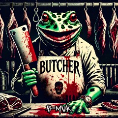 B-muK - Butcher
