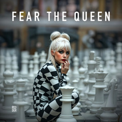 Fear the Queen
