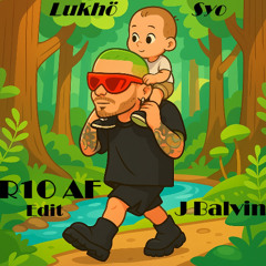 R10 LUKHO Edit - JBalvin, Syo