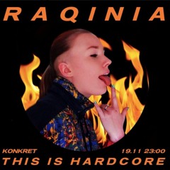 This Is Hardcore: Raqinia