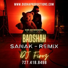 Badshah - Sanak Remix DJ Firoz