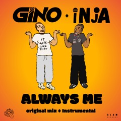 ALWAYS ME (WITH INJA) [OUT NOW]