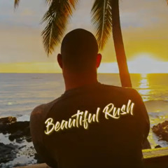 Beautiful Rush [Mikah's Song XII]
