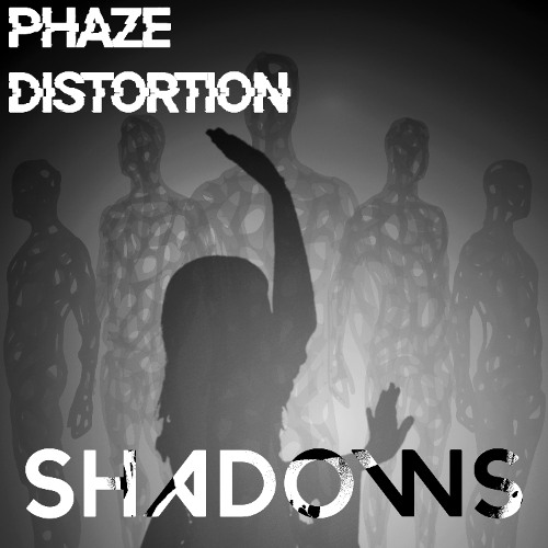 Stream SHADOWS by Phaze Distortion | Listen online for free on SoundCloud