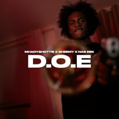 MHADY2HOTTIE x Sheemy x NAS EBK - D.O.E