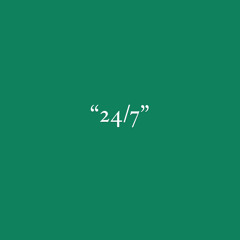 24/7 [ Freestyle ]