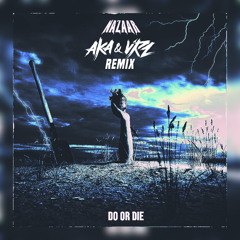 NAZAAR - Do or Die (feat. Tiffany Lologo) (AKA & VRZ REMIX)
