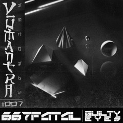 667 FATAL - Guilty Eyes