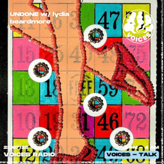 UNDONE w/ Lydia Beardmore 21/07/2025 - [Voices Radio]