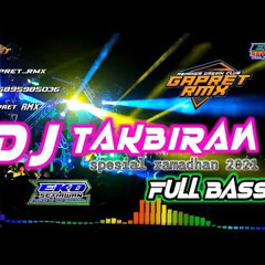 DJ TAKBIRAN FULL BASS Anak Dan Dewasa By Rafka Audio