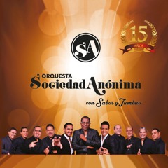 " Entre Ella Y Yo " Orquesta Sociedad Anónima Feat. Pedro Arroyo