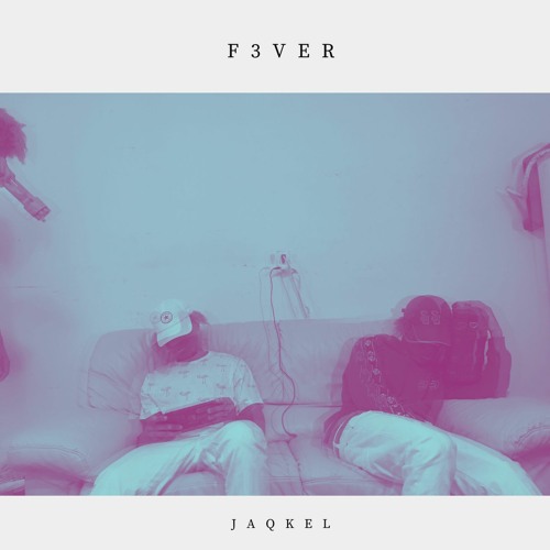 F e v e r (prod. chibi)