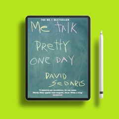 Me Talk Pretty One Day by David Sedaris. Costless Read [PDF]