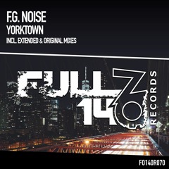 FO140R070: F.G. Noise - Yorktown (Original Mix) [OUT NOW]