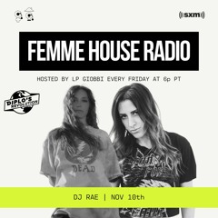 LP Giobbi presents Femme House Radio: Episode 130 - DJ Rae