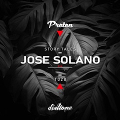 Story Tales @ProtonRadio // Tale 28 - Jose Solano