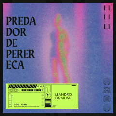 Leandro Da Silva - Predador de Perereca