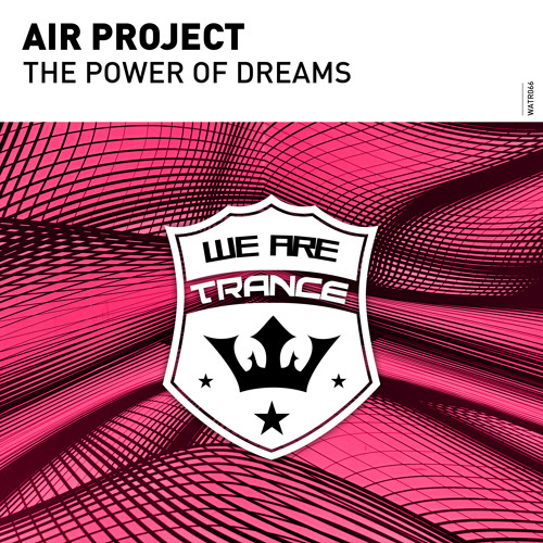 Air Project - The Power Of Dreams [Out Now]