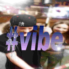 #Vibe (prod Ali)