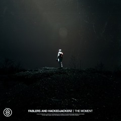 Fablers & hackeDJackerz - The Moment