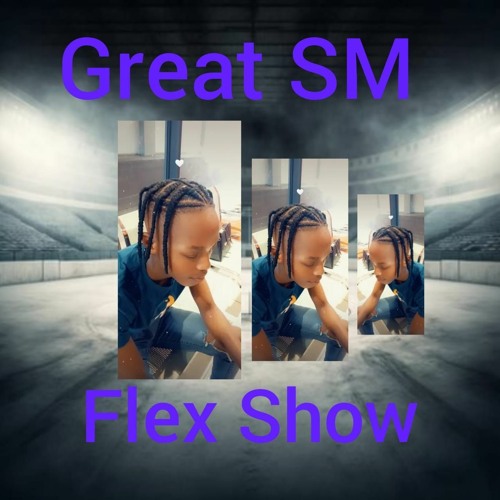Stream Great S.M Flex $how.wav by Great S.M | Listen online for free on ...