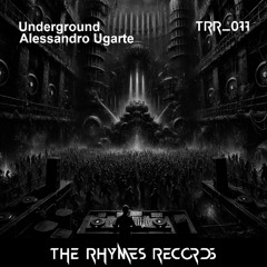 Alessandro Ugarte - Underground (Original Mix) TECHNO DRIVING - PEAK TIME TECHNO / ACID TECHNO