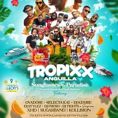 Tropixx Anguilla & Nevis Summer Playlist Mix - (AfroBeat, Rnb, Dancehall, Soca, Bouyon Steam)