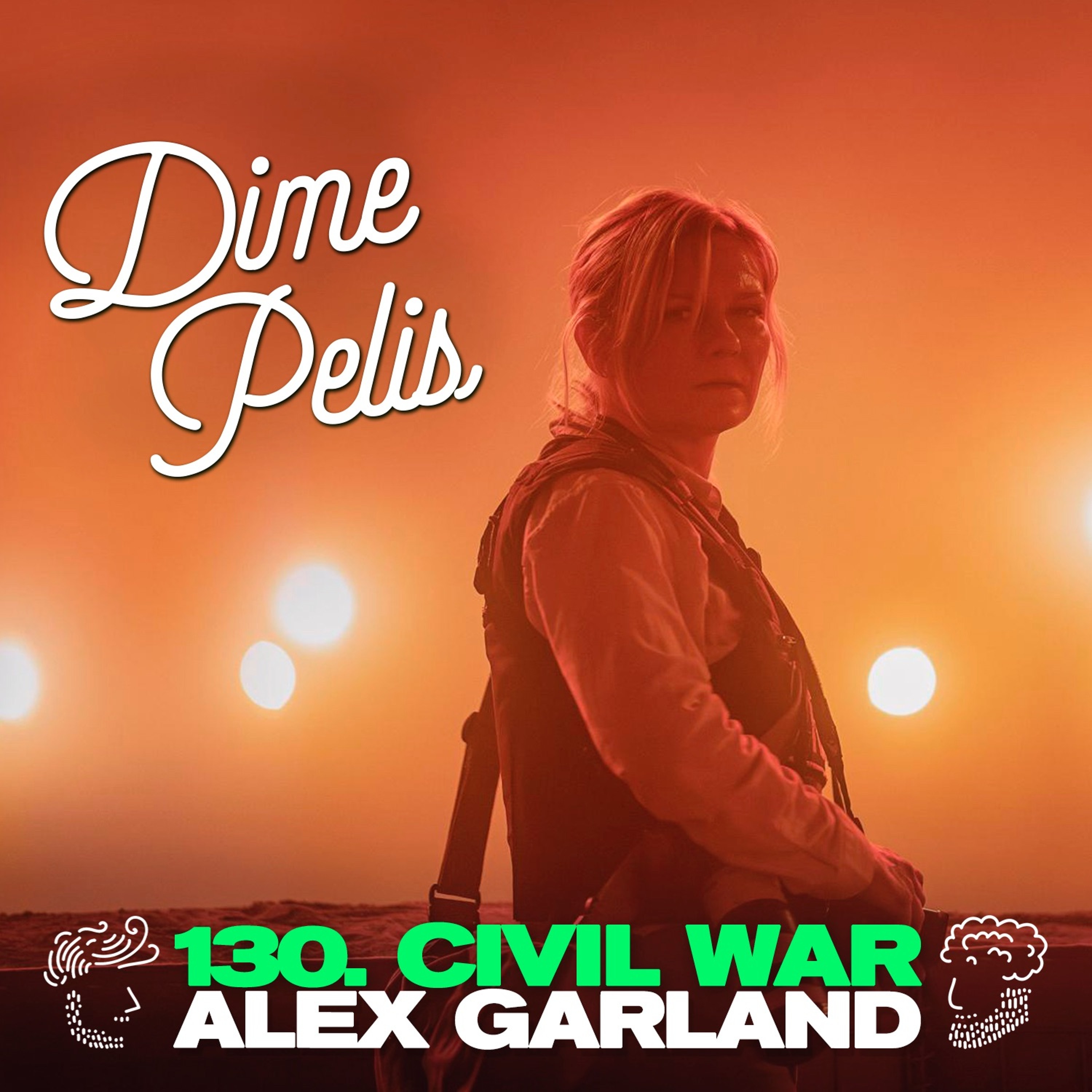 Episodio 130. CIVIL WAR de Alex Garland