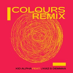 Colours - (Remix) [feat. J Kaz & Demma]