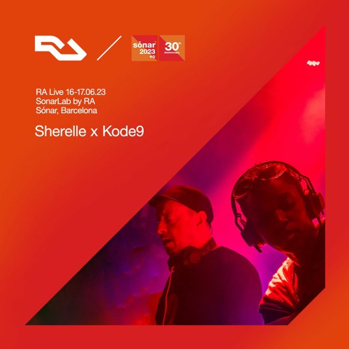 RA Live - 16.06.23 - SHERELLE x Kode9 - Sónar 2023