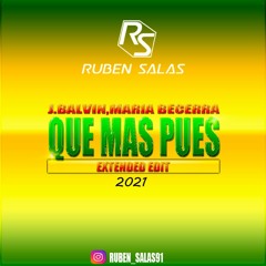 J Balvin, Maria Becerra - Qué Más Pues (Ruben Salas Extended Edit 2021) COPY
