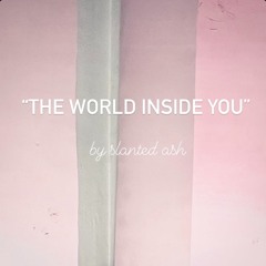 The World Inside You