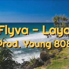 Flyva - Layo (Prod. Young 808)