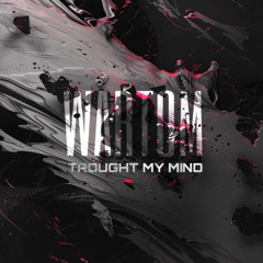 Wartom - Trought my mind