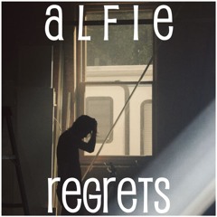 Alfie - Regrets