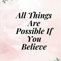 Download Book All Things Are Possible If You Believe: Password Book With Alphabetical Tabs A-z User