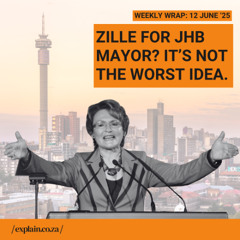 Zille for Jhb mayor? It’s not the WORST idea. - 12 June ‘25