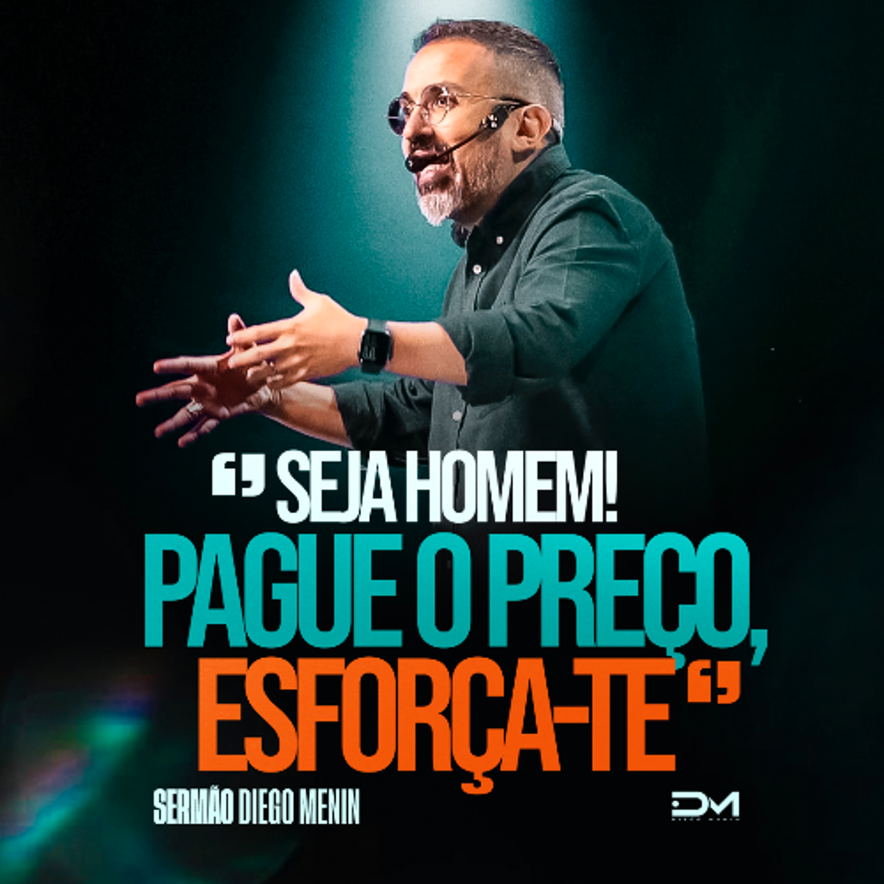 SEJA HOMEM! PAGUE O PREÇO, ESFORÇA-TE episode artwork