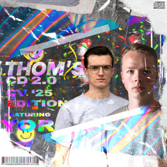 THOM'S CD 2.0 - CV '25 EDITION (feat. YOR) [BUY = FREE DOWNLOAD]