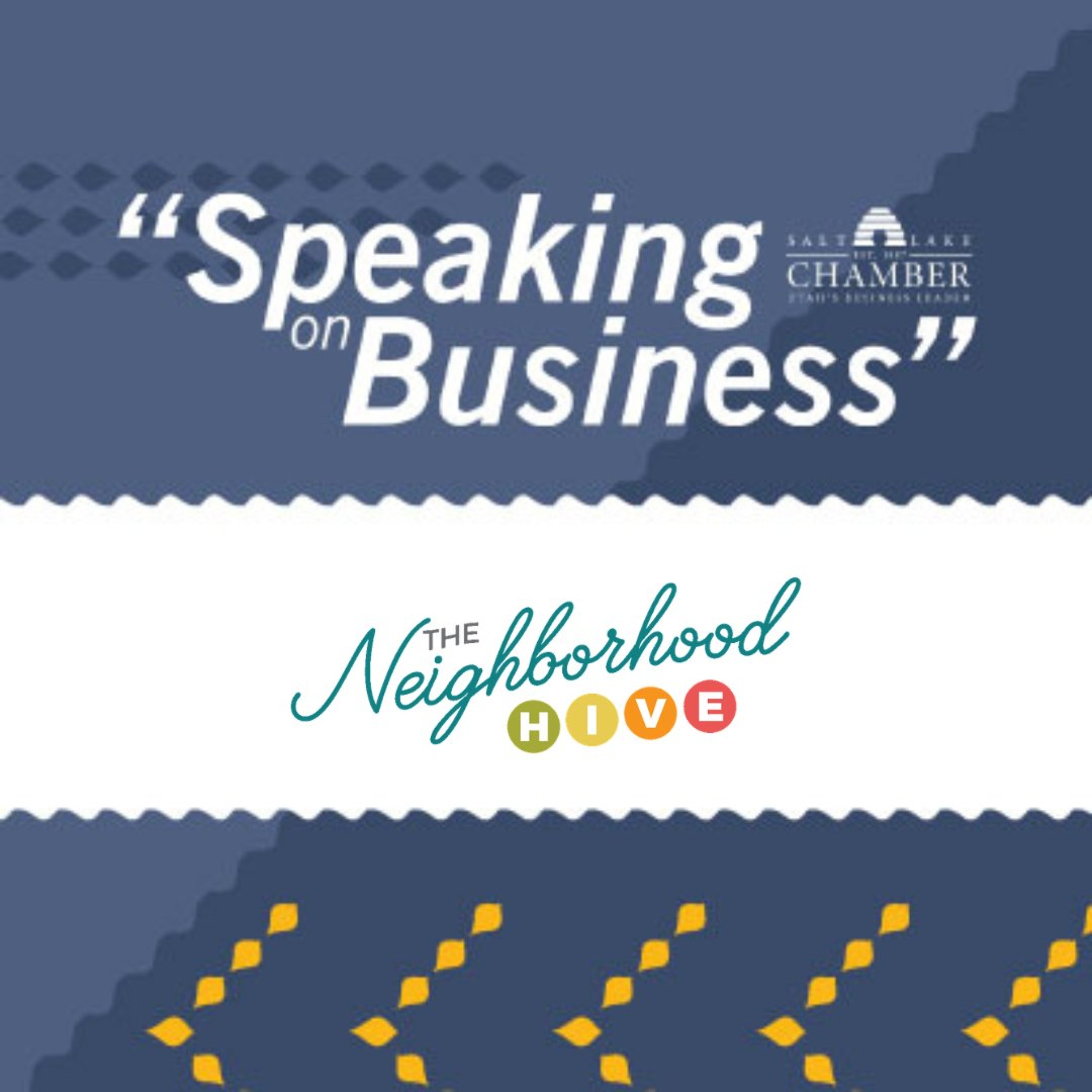 Speaking on Business: The Neighborhood Hive episode artwork