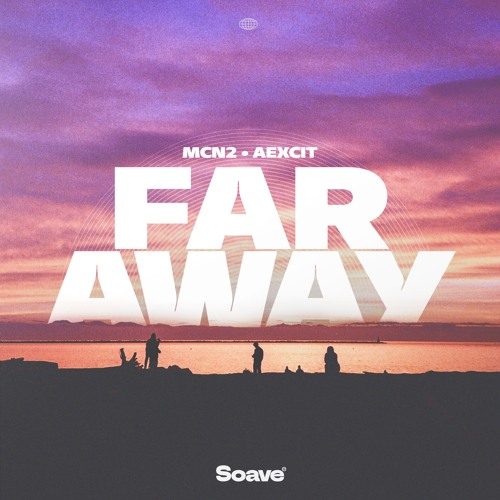 MCN2 & Aexcit - Faraway