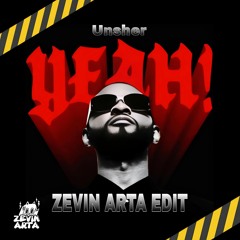 Unsher - Yeah (ZEVIN ARTA EDIT) Link IN BIO (Free Download)