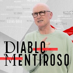 ¡Diablo mentiroso! - Pastor Andrés Corson