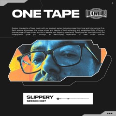 NETWORK wrld - SLIPPERY - ONE TAPE 087 | Drum and Bass