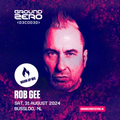 Warm-up Mix | Rob GEE | Ground Zero Festival 2024