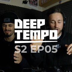 Deep Tempo Podcast S02 EP05 - Somah, Sepia, Distinct Motive, Ome, ALXZNDR & more